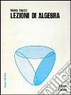 Lezioni di algebra libro