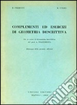 Complementi ed esercizi di geometria descrittiva libro