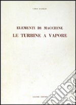 Elementi di macchine. Le turbine a vapore