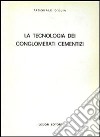 La tecnologia dei conglomerati cementizi libro