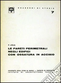 Le pareti perimetrali negli edifici con ossatura in acciaio