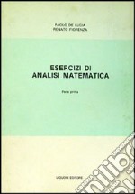 Esercizi di analisi matematica. Vol. 1 libro