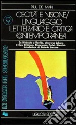 Cecità e visione. Linguaggio letterario e critica contemporanea