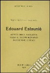 Temi e ricerche sul romanzo di Edouard Estaunié. Aspetti della narrativa verso il nuovo romanzo. Prospettive attuali libro