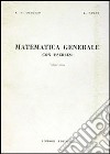 Matematica generale con esercizi. Vol. 1 libro