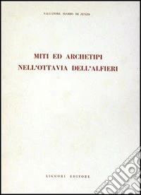 Miti e archetipi nell'Ottavia dell'Alfieri libro