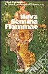 Nova semina flammae libro