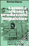 Latinità arcaica e produzione linguistica libro