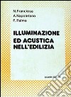 Illuminazione e acustica nell'edilizia libro