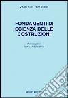 Fondamenti di scienza delle costruzioni. Vol. 1 libro