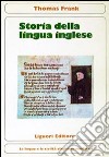 Storia della lingua inglese libro di Frank Thomas