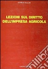 Lezioni di diritto dell'impresa agricola libro