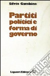 Partiti politici e forma di governo libro di Gambino Silvio