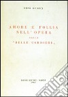 Amore e follia nell'opera della «Belle cordière» libro