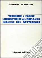 Tecniche e forme linguistiche nel romanzo inglese del Settecento libro