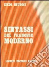 Sintassi del francese moderno libro di Giudici Enzo