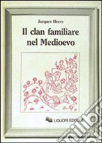 Il clan familiare nel Medioevo libro