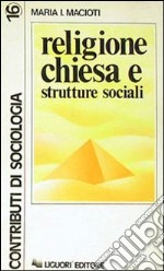 Religione, Chiesa e strutture sociali libro