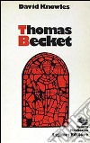 Thomas Becket libro di Knowles David