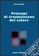 Principi di trasmissione del calore libro