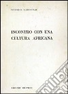 Incontro con una cultura africana libro