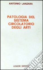 Patologia del sistema circolatorio degli arti libro