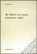 La Bibbia nel mondo germanico antico libro