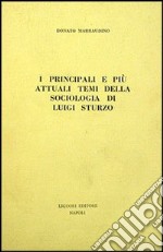 I principali e più attuali temi della sociologia di Luigi Sturzo libro