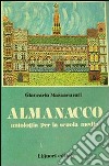 Almanacco. Antologia per la Scuola media libro