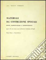 Materiali da costruzioni speciali. Vol. 1