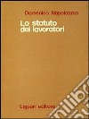 Statuto dei lavoratori e nuovo processo del lavoro. Rassegna di giurisprudenza. Vol. 1: 1971 libro di Napoletano Domenico