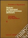 Statuto dei lavoratori e nuovo processo del lavoro. Rassegna di giurisprudenza. Vol. 4: 1973 libro di Napoletano Domenico