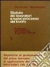 Statuto dei lavoratori e nuovo processo del lavoro. Rassegna di giurisprudenza. Vol. 5: 1973 libro