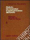 Statuto dei lavoratori e nuovo processo del lavoro. Vol. 6 libro