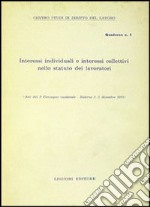 Interessi individuali e interessi collettivi nello Statuto dei lavoratori. Quaderno I libro