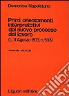 Primi orientamenti interpretativi del nuovo processo di lavoro libro