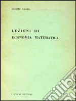 Lezioni di economia matematica libro