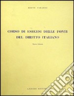 Corso di esegesi delle fonti del diritto italiano libro