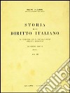 Storia del diritto italiano. Vol. 3: Le fonti dal sec. X alle soglie dell'Età bolognese libro