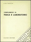 Complementi di fisica e laboratorio libro di Pauciulo Luigi