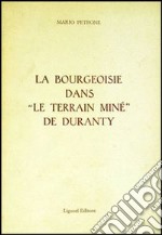 La bourgeoisie dans «Le terrain miné» de Duranty