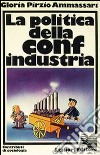 La politica della Confindustria libro