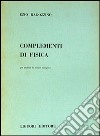 Complementi di fisica libro di Ragozzino Ezio