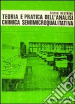 Teoria e pratica dell'analisi chimica semimicroqualitativa libro