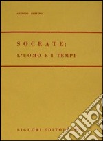 Socrate: l'uomo e i tempi libro