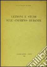 Lezioni e studi sull'Inferno di Dante libro