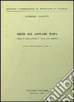 Studi sul giovane Marx libro