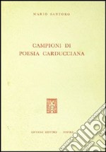 Campioni di poesia carducciana libro