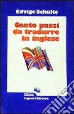 100 passi da tradurre in inglese libro