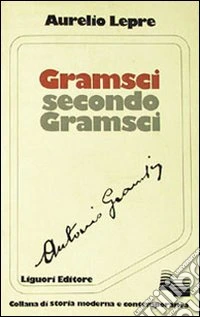 Gramsci secondo Gramsci